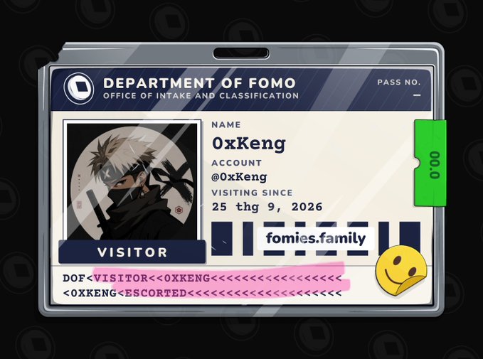 A 'Department of FOMO' ID badge for visitor '0xKeng' with account @0xKeng, visiting since '25 thg 9, 2026', affiliated with 'fomies.family', featuring an anime character avatar.