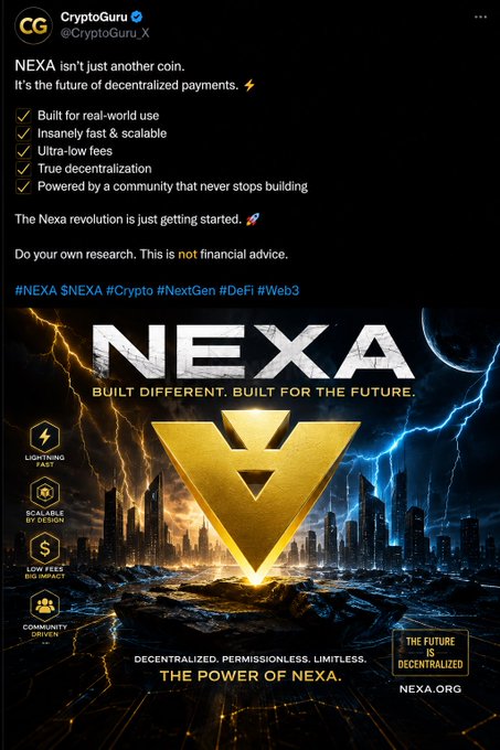 A promotional tweet from CryptoGuru @CryptoGuru_X advertising NEXA, describing it as the future of decentralized payments with bullet points highlighting lightning fast speed, scalability, ultra-low fees, true decentralization, and community-driven development, featuring hashtags #NEXA $NEXA #Crypto #NextGen #DeFi #Web3.