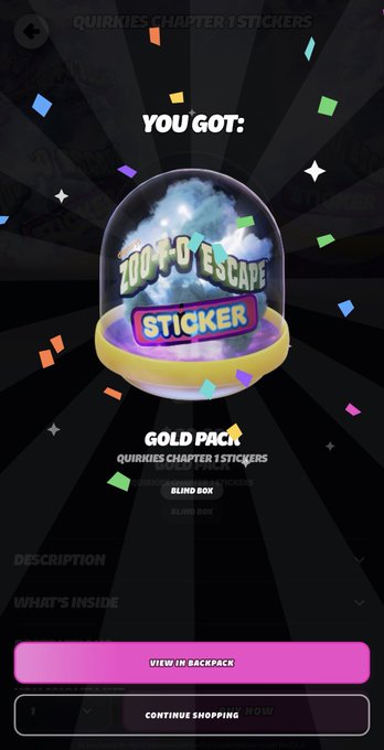 A mobile game reward screen showing 'YOU GOT: ZOO TO O ESCAPE STICKER' from a 'QUIRKIES CHAPTER 1 STICKERS GOLD PACK' with confetti effects, and buttons for 'VIEW IN BACKPACK' and 'CONTINUE SHOPPING'.