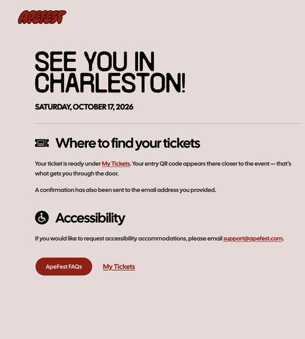 An ApeFest event confirmation email titled "SEE YOU IN CHARLESTON!" for Saturday, October 17, 2026, with instructions for ticket access and accessibility contact information.