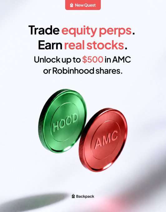 A Backpack "New Quest" promotional banner featuring two large metallic coins—one green labeled "HOOD" and one red labeled "AMC"—with the headline "Trade equity perps. Earn real stocks. Unlock up to $500 in AMC or Robinhood shares."