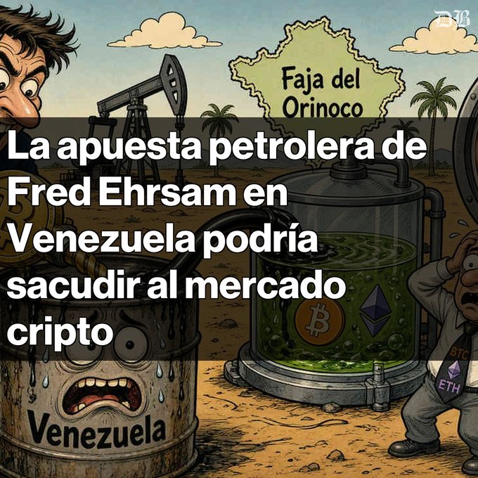 A Spanish-language cartoon illustration about Venezuela's oil sector with text reading 'Faja del Orinoco' and the headline 'La apuesta petrolera de Fred Ehrsam en Venezuela podría sacudir al mercado cripto,' showing oil barrels and cryptocurrency symbols.