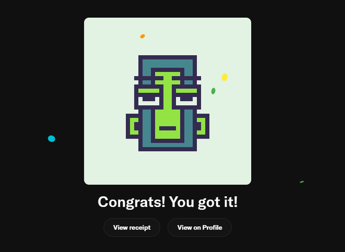 A digital 'Congrats! You got it!' confirmation screen displaying a pixel-art green and blue face NFT with 'View receipt' and 'View on Profile' buttons.