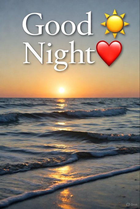 A beach scene at sunset with waves rolling onto the shore, overlaid with the text 'Good Night ☀️❤️' and a 'Grok' watermark.