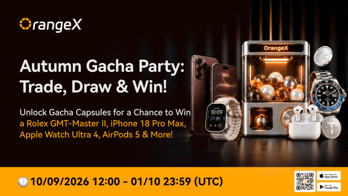 OrangeX Autumn Gacha Party promotional banner inviting users to trade and unlock gacha capsules for a chance to win luxury prizes including a Rolex GMT-Master II, iPhone 18 Pro Max, Apple Watch Ultra 4, and AirPods 5, with the event running from 10/09/2026 12:00 to 01/10 23:59 (UTC).