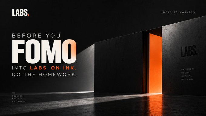 A promotional banner for LABS featuring bold text "BEFORE YOU FOMO INTO LABS ON INK, DO THE HOMEWORK," set against a dark backdrop with an illuminated orange doorway and navigation labels including "RESEARCH," "EXPLORE," and "GET AHEAD." The image reinforces the post's cautionary message about conducting due diligence before investing in Labs' financial products built around Quotron liquidity on Ink.