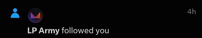 A dark notification from an account named 'LP Army' stating 'followed you', with a pink and purple sound wave logo.