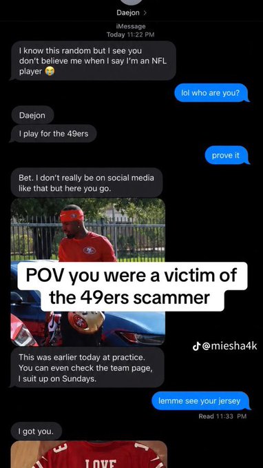 A text conversation shows a scammer posing as 49ers player "Daejon" using photos of a player in a red 49ers shirt and jersey reading "LOVE" to convince a victim of his NFL identity, with the post noting he allegedly scammed $20,000 by claiming an MCL tear required surgery.