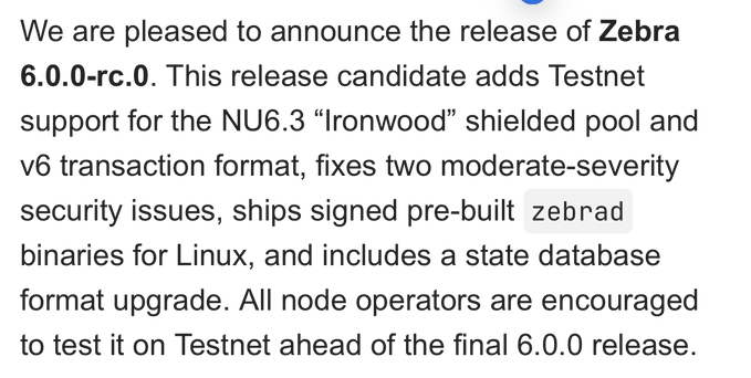 A software release announcement for Zebra 6.0.0-rc.0, detailing Testnet support for the NU6.3 'Ironwood' shielded pool, security fixes, and signed pre-built zebrad binaries for Linux.