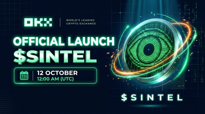 The image is an OKX promotional banner announcing the official launch of $SINTEL on October 12 at 12:00 AM (UTC), featuring a glowing green digital eye graphic to symbolize the new crypto token listing. This ties directly to the post by celebrating the SINTEL token's debut on the OKX exchange, which the giveaway is designed to commemorate.