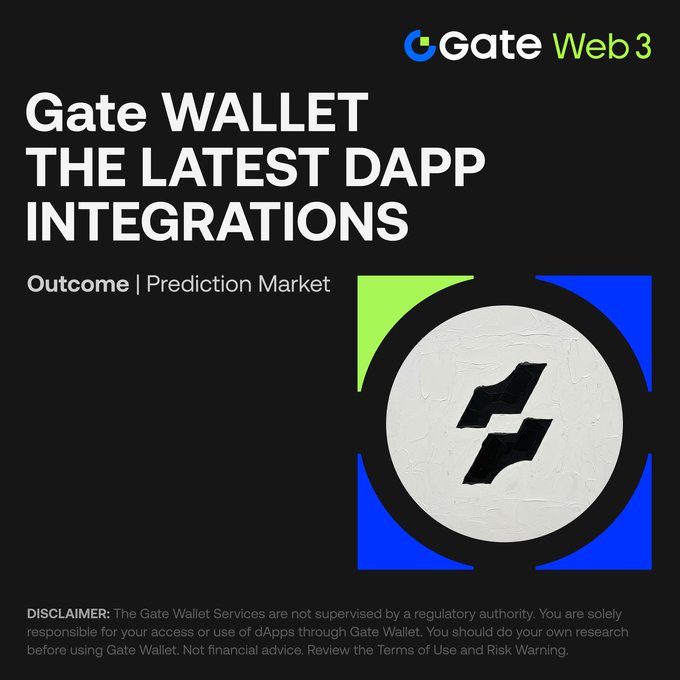 A Gate Web3 promotional graphic announces the latest DApp integration on Gate Wallet, featuring the Outcome prediction market platform with its black-and-white geometric logo. The image's "Outcome | Prediction Market" text and branding directly correspond to the post announcing Outcome markets' availability to Gate Wallet users for sports, BTC, economics, and HIP4 markets.