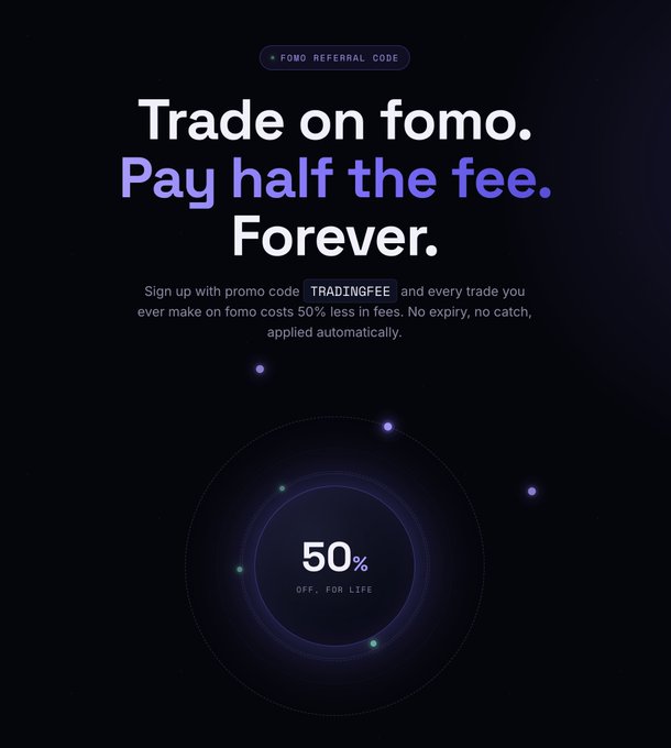 A promotional graphic with a black background advertising a 'FOMO REFERRAL CODE' offering 50% off trading fees forever with the promo code 'TRADINGFEE'.