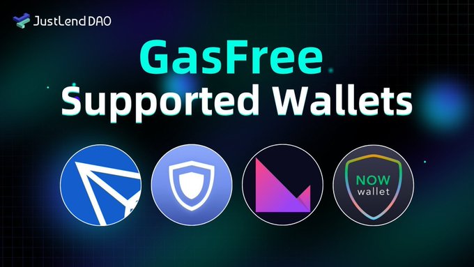 A promotional graphic for JustLend DAO highlighting 'GasFree Supported Wallets' with logos for Tron, Trust Wallet, and NOW wallet.