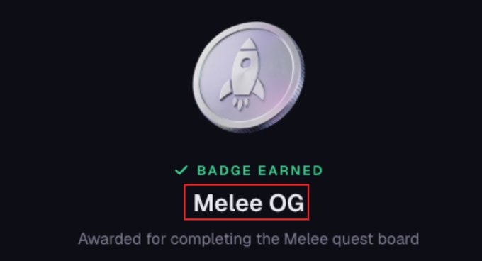 A digital badge notification on a dark background displays a silver rocket coin with the green checkmark text "BADGE EARNED" above "Melee OG," followed by the description "Awarded for completing the Melee quest board." The image directly illustrates the post's claim of earning a free OG badge through Melee Markets, the Solana-based decentralized prediction market platform being promoted as a decentralized alternative to Polymarket.