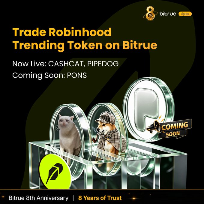 The image is a Bitrue promotional graphic titled "Trade Robinhood Trending Token on Bitrue," announcing that $CASHCAT and $PIPEDOG are now live for trading, with $PONS coming soon. It visually reinforces the post by showcasing the Bitrue exchange as a platform supporting community-driven Robinhood meme tokens like $CASHCAT, with a "Bitrue 8th Anniversary | 8 Years of Trust" banner at the bottom.