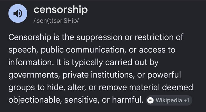A digital dictionary entry defining 'censorship' as 'the suppression or restriction of speech, public communication, or access to information,' sourced from Wikipedia.