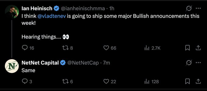 Ian Heinisch posts, “I think @vladtenev is going to ship some major Bullish announcements this week! Hearing things… 👀” with 2.7K views and 66 likes. NetNet Capital replies, “Same,” reinforcing the post’s anticipation of bullish news from Vlad Tenev.