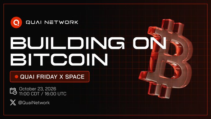 A dark red-and-black Quai Network promotional graphic reads “BUILDING ON BITCOIN,” “QUAI FRIDAY X SPACE,” “October 23, 2026,” “11:00 CDT / 16:00 UTC,” and “@QuaiNetwork,” beside a large 3D Bitcoin symbol. The post connects Quai’s “private hash cash,” tokenized as $QI, to Bitcoin’s evolution from peer-to-peer cash into “digital gold.”