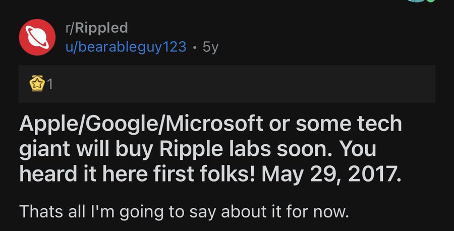 A Reddit post from r/Rippled by user bearableguy123 from 5 years ago, predicting that 'Apple/Google/Microsoft or some tech giant will buy Ripple labs soon. You heard it here first folks! May 29, 2017.'