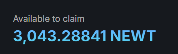 The image displays a claimable balance showing "3,043.28841 NEWT" under the heading "Available to claim," which directly corresponds to the user's mention of receiving 3,043 NEWT in June as part of an airdrop they later sold for around $2,500.