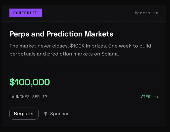 A dark-themed promotional card titled 'Perps and Prediction Markets' with a purple 'SCHEDULED' tag, advertising $100,000 in prizes for building perpetuals and prediction markets on Solana, launching Sep 17, tagged #perps-an.