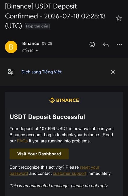 A Binance email confirms a successful USDT deposit of 107.699 USDT on 2026-07-18 at 02:28:13 UTC, displayed with a Vietnamese translation prompt.
