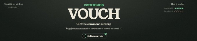 A 'VOUCH' banner for the commons airdrop featuring the username '@dakedecrypto_' with instructions to tag @commonsdotxyz, usernames, a vouch or slosh.