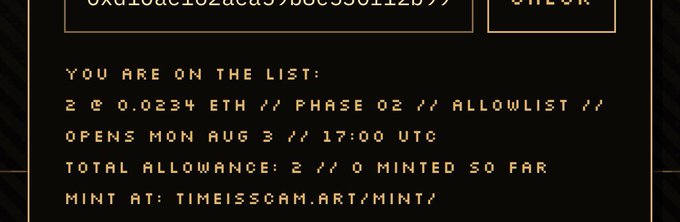 A dark-themed graphic displays mint eligibility information for "TIME IS SCAM," confirming the user is on the allowlist with 2 tokens at 0.0234 ETH for Phase 02, which opens Monday August 3 at 17:00 UTC, and directs them to mint at timeisscam.art/mint/. The image supports the post's excitement about the NFT mint day, verifying the user's approved status for the allowlist sale.
