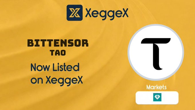 The image is a promotional banner with a yellow background announcing that "BITTENSOR TAO Now Listed on Xeggex," featuring the XeggeX logo at the top and the TAO ticker symbol in a circular emblem, supporting the post's announcement of the new TAO/USDT trading pair listing.