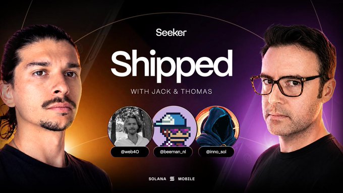 The image is a promotional banner for Seeker presents "Shipped" with Jack & Thomas, featuring the two hosts and circular profile images of guests @web40, @beerman_ni, and @nno_sol, with Solana Mobile branding at the bottom—setting the stage for the latest live stream covering Solana Mobile ecosystem updates.