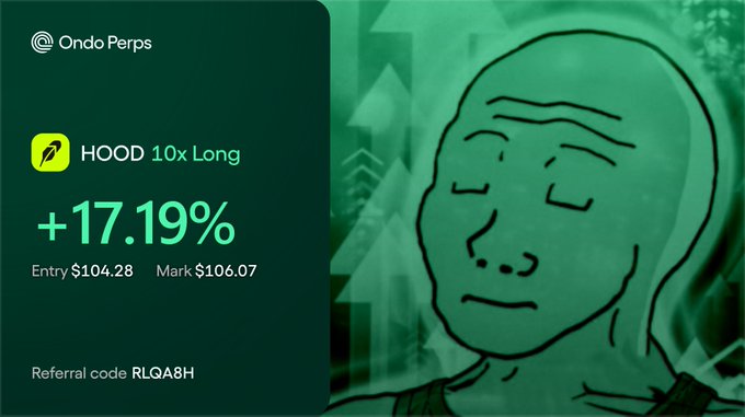 The image displays an OndoPerps trading card for HOOD with a 10x Long position showing +17.19% profit, an entry of $104.28, and a mark of $106.07, accompanied by the "Wojak peace sign" meme on the right side. It also features a referral code "RLQA8H," matching the post's mention of trading HOOD on OndoPerps after finishing with Grvt.