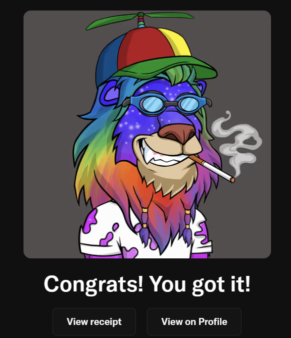 A colorful cartoon lion with a propeller hat, sunglasses, and a cigarette, with text reading 'Congrats! You got it!' and buttons for 'View receipt' and 'View on Profile'.