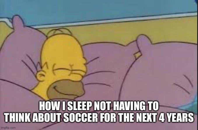 A Simpsons meme featuring baby Homer Simpson sleeping peacefully, with text reading 'HOW I SLEEP NOT HAVING TO THINK ABOUT SOCCER FOR THE NEXT 4 YEARS.'