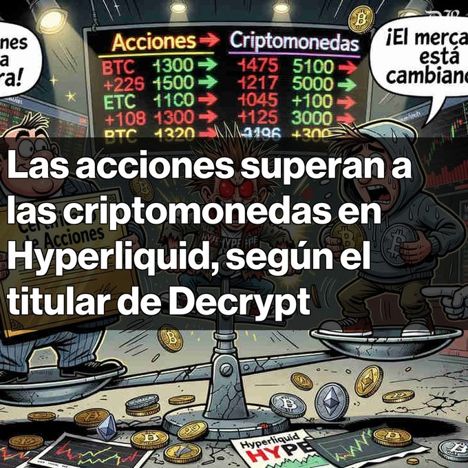 A cartoon illustration shows characters on a scale with a stock/crypto ticker board reading 'Acciones' and 'Criptomonedas' with BTC and ETC prices, overlaid with Spanish text: 'Las acciones superan a las criptomonedas en Hyperliquid, según el titular de Decrypt'.