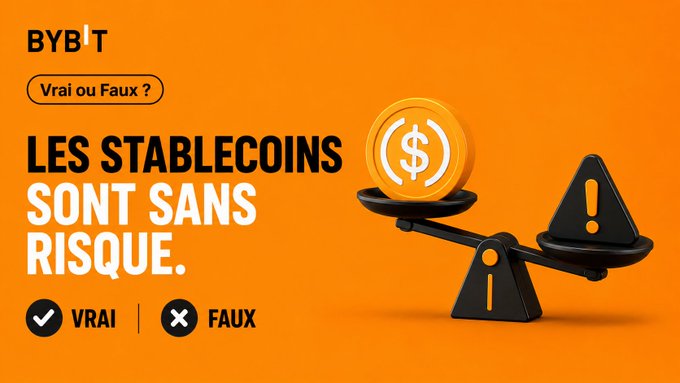 Bybit promotional graphic in French asking "Vrai ou Faux?" (True or False?) about the claim "LES STABLECOINS SONT SANS RISQUE." (Stablecoins are risk-free), offering VRAI (True) and FAUX (False) options.