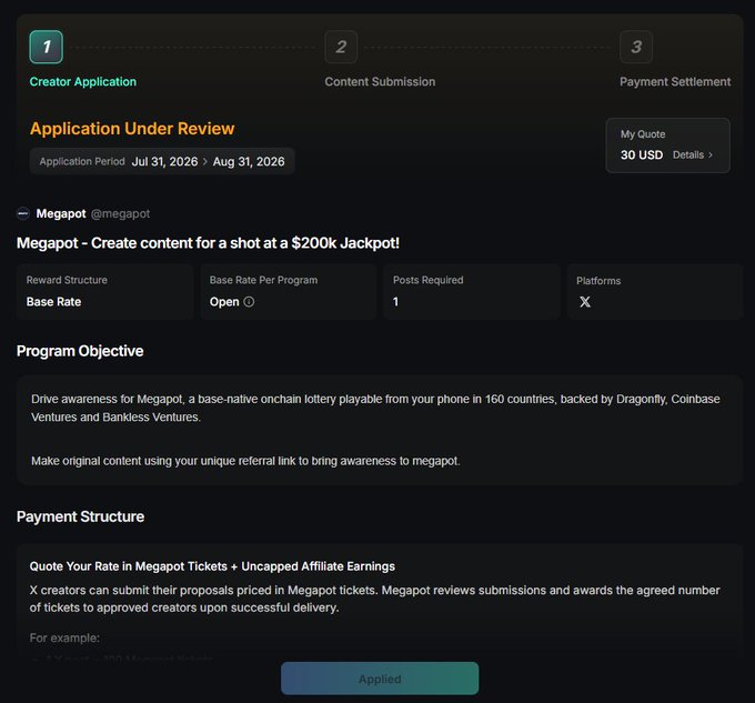 The image shows a Kaito Studio campaign application page for Megapot (@megapot), a base-native onchain lottery, currently under review with a 30 USD quote, 1 post required, and a base rate reward structure. The page indicates the creator has applied to create content promoting Megapot's $200k jackpot using a referral link, aligning with the post's discussion of earning rewards through ticket-based incentives.