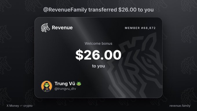 A digital receipt/card showing '@RevenueFamily transferred $26.00 to you' as a 'Welcome bonus', issued by Trung Vũ (@trungvu_dtv), Member #68,872, with 'X Money ⇄ crypto' and 'revenue.family' branding.