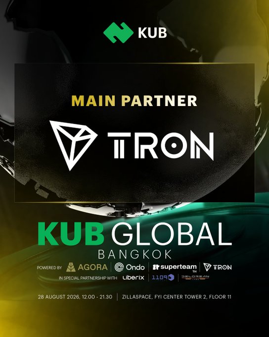 The promotional graphic for "KUB Global Bangkok" prominently features TRON as the "Main Partner," with the TRON logo and diamond symbol displayed against a dark, abstract background. The event is scheduled for 28 August 2026 (12:00-21:30) at ZILLASPACE, FYI Center Tower 2, Floor 11, and is powered by Ágora, Ondo, Superteam, and TRON, with special partnerships from Liberix, 1109, and Relawan.