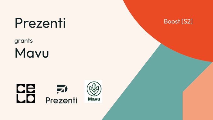 A graphic announcing that Prezenti grants Mavu under the "Boost [S2]" initiative, featuring the Prezenti, Mavu, and Celo logos alongside teal and orange geometric shapes. It visually reinforces the post's announcement of a Boost grant supporting Mavu, a marketplace where AI agents hire human workers for micro-tasks settled in stablecoins on Celo.