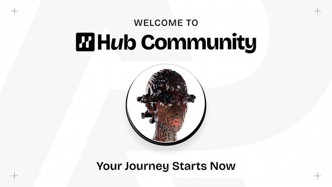 A 'Hub Community' welcome banner featuring a circular profile image of a figure made of mechanical/circuit-like textures, with the tagline 'Your Journey Starts Now'.