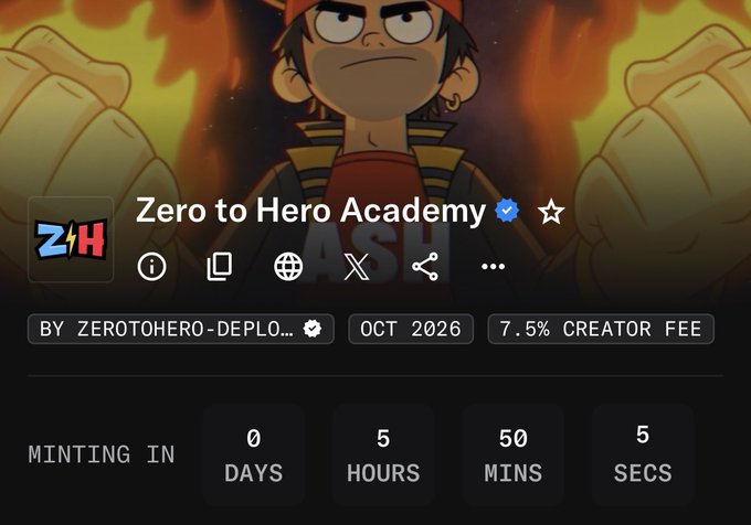 A countdown timer shows 5 hours, 50 minutes, and 5 seconds until the minting of "Zero to Hero Academy," a verified NFT collection launching in October 2026 with a 7.5% creator fee. The page features artwork of a cartoon character with a determined expression against a fiery background, matching the NFT details from the post announcing the upcoming mint event.