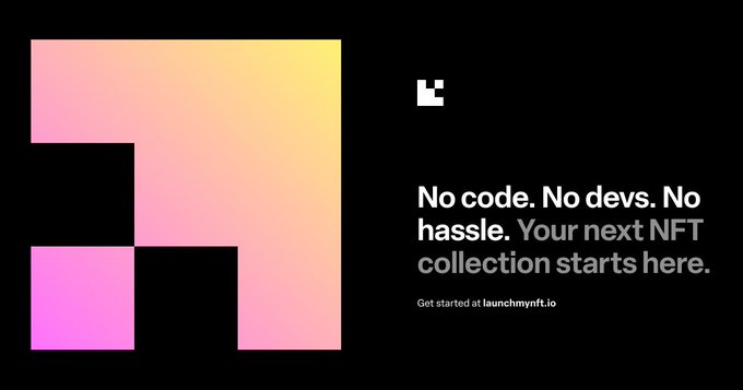 A promotional graphic for Launch My NFT with geometric pink and yellow shapes on black background, featuring the tagline 'No code. No devs. No hassle. Your next NFT collection starts here.'