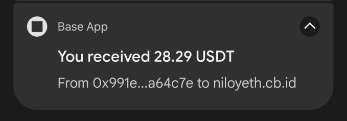 A Base App notification showing 'You received 28.29 USDT From 0x991e...a64c7e to niloyeth.cb.id'.