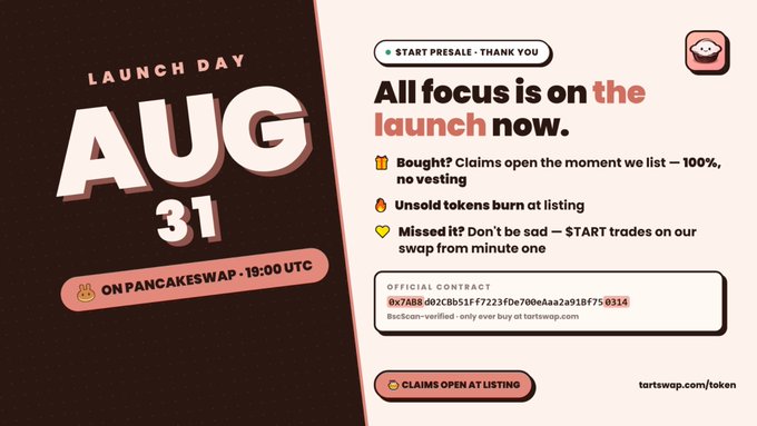 Promotional graphic announcing a launch day on August 31 at 19:00 UTC on PancakeSwap, featuring "START PRESALE • THANK YOU," "All focus is on the launch now," and messaging about 100% no-vesting bought claims, token burning at listing, and immediate swap trading, with a BscScan-verified contract address and a "CLAIMS OPEN AT LISTING" button directing to tartswap.com/token.