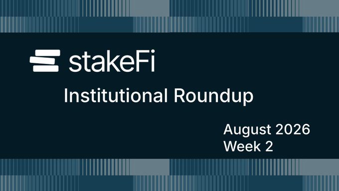 A title slide for 'stakeFi Institutional Roundup' dated 'August 2026 Week 2' with a dark teal background and blue striped borders.