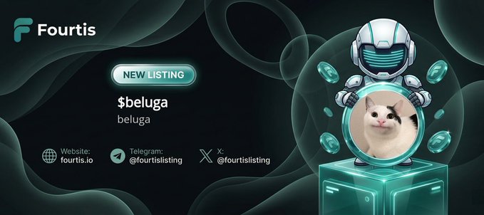 Promotional graphic for Fourtis exchange's new listing announcement featuring "$beluga" token, displaying a cartoon robot holding a cat over a glowing teal platform alongside the brand logo, listing tag, and contact details (fourtis.io, @fourtislisting, @fourtislsting).