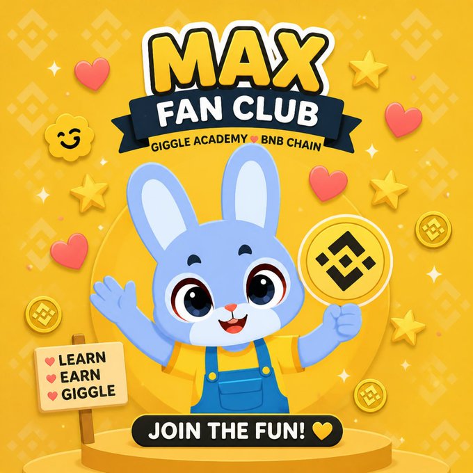 A vibrant yellow promotional graphic for "MAX FAN CLUB" from "GIGGLE ACADEMY x BNB CHAIN" featuring a cute blue cartoon bunny holding a BNB coin, with text reading "LEARN, EARN, GIGGLE" and "JOIN THE FUN!".