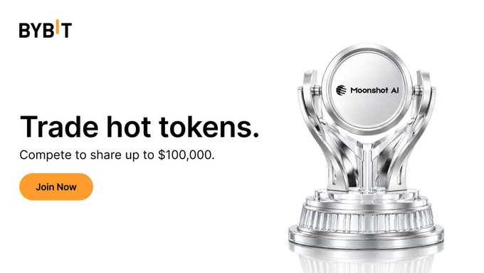 A promotional banner for Bybit featuring the text 'Trade hot tokens. Compete to share up to $100,000.' with a 'Join Now' button and a silver trophy displaying the 'Moonshot AI' logo.