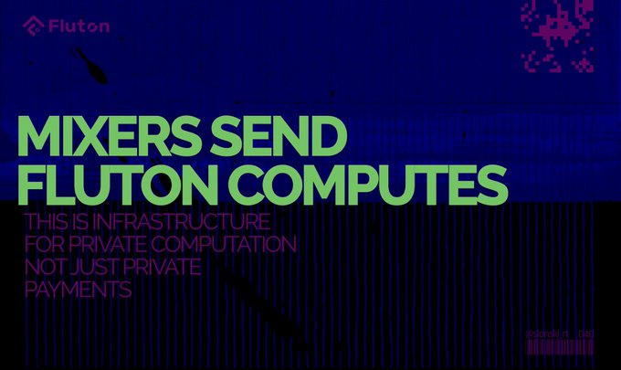 Fluton promotional graphic with text 'MIXERS SEND FLUTON COMPUTES' and subtitle 'THIS IS INFRASTRUCTURE FOR PRIVATE COMPUTATION NOT JUST PRIVATE PAYMENTS' on a blue glitched background.