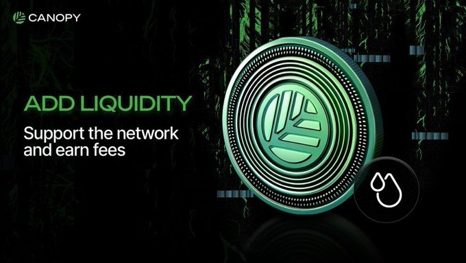 A promotional graphic for Canopy's testnet features the "CANOPY" logo in the top left and large green text reading "ADD LIQUIDITY" with the tagline "Support the network and earn fees," accompanied by a glowing green 3D coin displaying the Canopy emblem and a liquid droplet icon. The image visually reinforces the post's announcement that liquidity providers are now live on the Canopy Testnet, encouraging users to visit testnet.app.canopynetwork.org/liquidity to try the LP feature and earn fees.